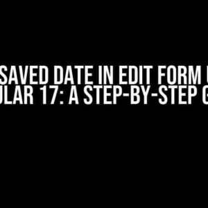 Bind Saved Date in Edit Form using Angular 17: A Step-by-Step Guide
