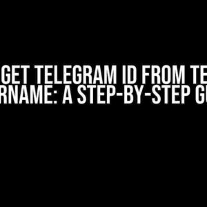 How to Get Telegram ID from Telegram Username: A Step-by-Step Guide