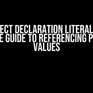 PSObject Declaration Literals: The Ultimate Guide to Referencing Property Values